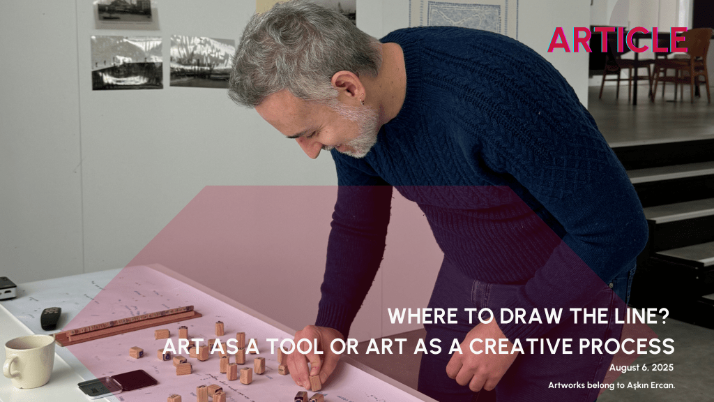 Where to draw the line? Art as a Tool or Art as a Creative&nbsp;Process