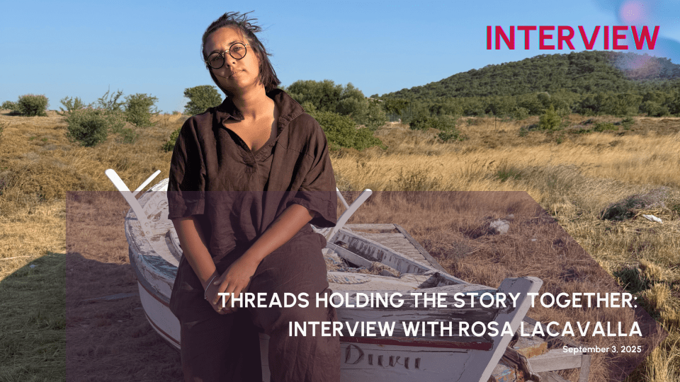 Threads Holding The Story Together: 
Interview With Rosa&nbsp;Lacavalla