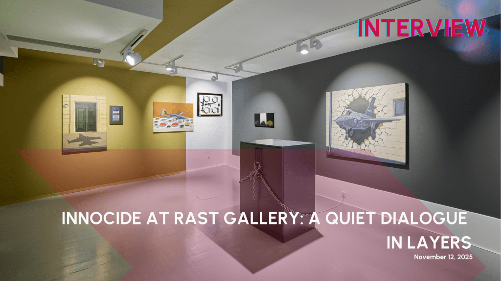 INNOCIDE at Rast Gallery: A Quiet Dialogue in&nbsp;Layers